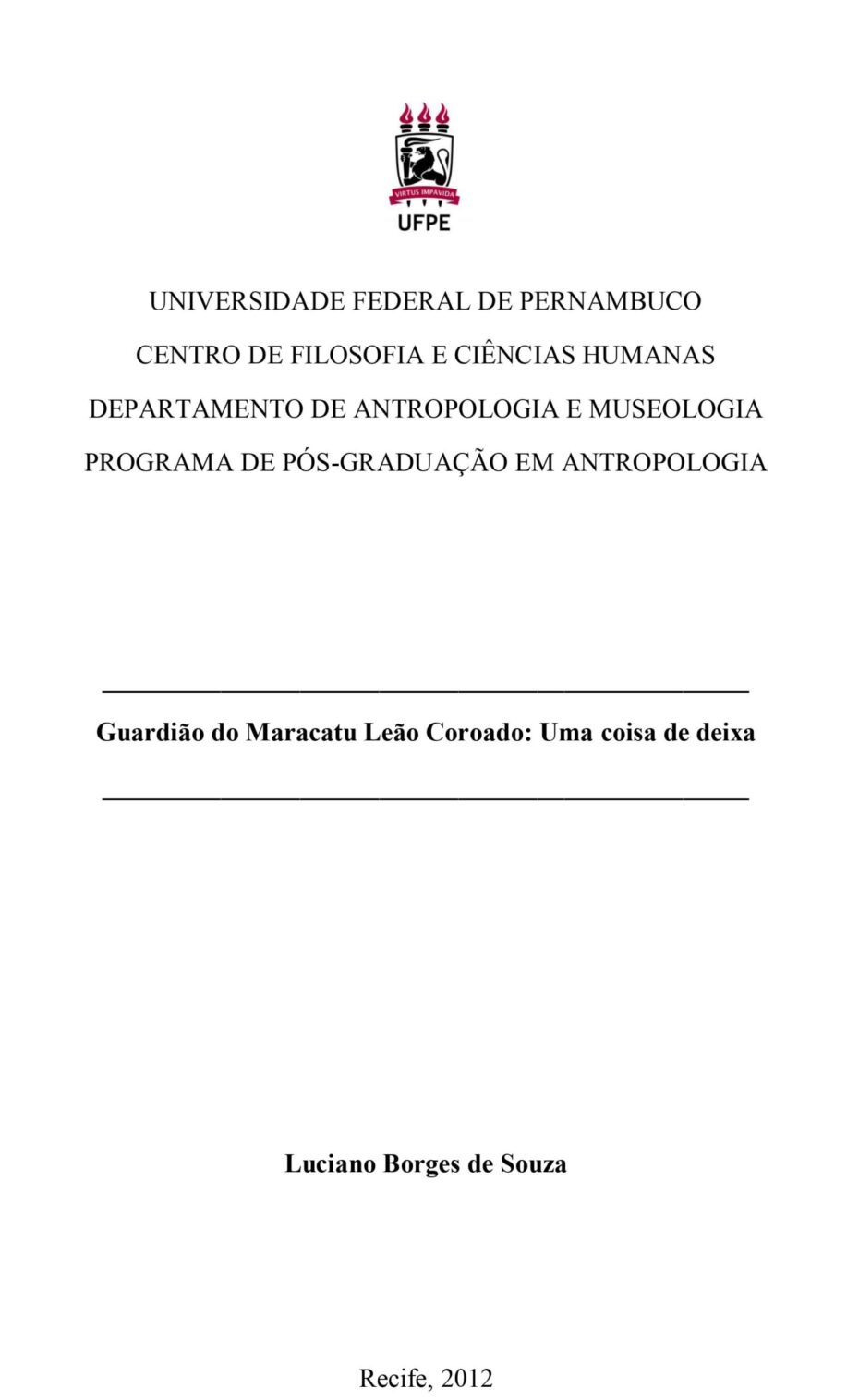 historia_estudos_guardiao_maracatuteca_maracatu_leao_coroado_luciano_borges_biblioteca_dissertacao_mestrado_antropologia_ufpe_recife_2012_2